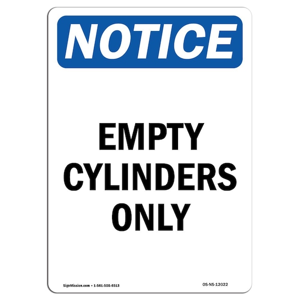 Safety Sign, OSHA Notice, 5" Height, Empty Cylinders Only Sign, Portrait, 10PK